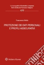 Protezione dei dati personali e profili assicurativi