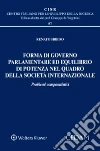 Forma di governo parlamentare ed equilibrio di potenza nel quadro della società internazionale libro