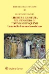 Libertà e giustizia nel pensiero di Tommaso D'Aquino libro di Maglio Gianfranco