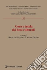 Cura e tutela dei beni culturali libro