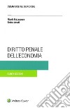 Diritto penale dell'economia libro di Mazzacuva Nicola Amati Enrico