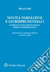 Novità normative e giurisprudenziali di diritto civile, diritto penale e diritto amministrativo. Appendice di aggiornamento ai nuovi corsi libro