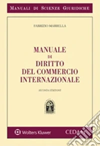 Manuale di diritto del commercio internazionale