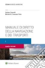 Manuale di diritto della navigazione e dei trasporti. Vol. 1 libro