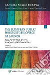 The European public prosecutor's office at launch. Adapting national systems, transforming EU criminal law libro