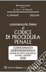 Commentario breve al codice di procedura penale. Complemento giurisprudenziale appendice di aggiornamento 2020