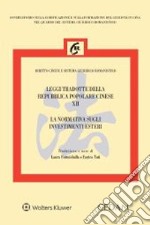 Leggi tradotte della Repubblica Popolare Cinese. Vol. 12: La normativa sugli investimenti esteri libro