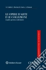 Le opere d'arte e le collezioni