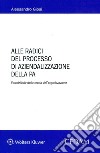 Alle radici del processo di aziendalizzazione della P.A. libro di Giosi Alessandro