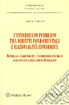 L'intervento pubblico tra diritti fondamentali e razionalità economica. Disfunzioni democratiche e funzioni amministrative come esercizio della sovranità popolare libro