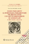 Inside Parliament. La burocrazia parlamentare nel Regno Unito e in alcuni ordinamenti di common-law. Profili di diritto comparato libro