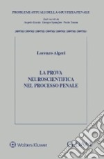 La prova neuroscientifica nel processo penale