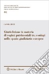 Giurisdizione in materia di regimi patrimoniali tra coniugi nello spazio giudiziario europeo libro di Ricci Carola