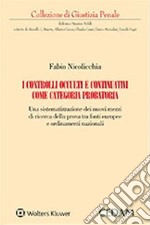 I controlli occulti e continuativi come categoria probatoria libro