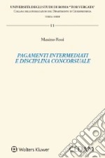 Pagamenti intermediati e disciplina concorsuale libro