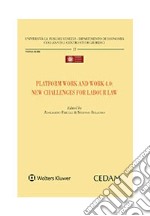 Platform work and work 4.0: new challenges for labour law libro