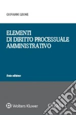 Elementi di diritto processuale amministrativo libro