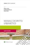 Manuale di diritto urbanistico libro di Salvia Filippo Bevilacqua Cristiano