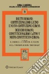 Diritto romano, costituzionalismo latino e nuova costituzione cubana-Derecho romano, costitucionalismo latino y nueva costitucion cubana libro