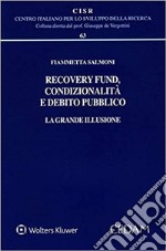 Recovery fund, condizionalità e debito pubblico libro