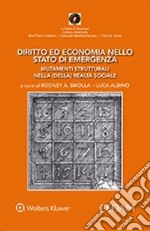 Diritto ed economia nello stato di emergenza. Mutamenti strutturali nella (della) realtà sociale