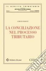 La conciliazione nel processo tributario libro