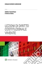 Lezioni di diritto costituzionale vivente libro