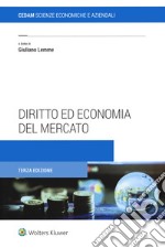 Diritto ed economia del mercato libro