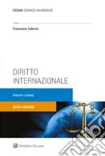 Diritto internazionale. Principi e norme libro