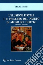 L'elusione fiscale e il principio del divieto di abuso del diritto libro