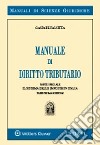 Manuale di diritto tributario. Parte speciale. Il sistema delle imposte in Italia libro di Falsitta Gaspare
