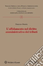 L'affidamento nel diritto amministrativo dei tributi libro