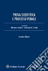 Prova scientifica e processo penale libro