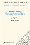 L'emergenza pandemica e l'impatto sul diritto pubblico: innovazione e prospettive future libro