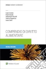 Compendio di diritto alimentare libro