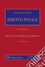 Diritto penale. Parte speciale. Vol. 1: Delitti contro la persona libro