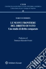 Le nuove frontiere del diritto di voto. Uno studio di diritto comparato libro