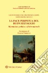 La pace perpetua del buon selvaggio. Illuminismo politico e diritto naturale libro