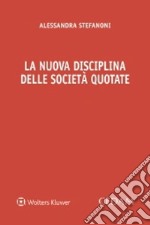 La nuova disciplina delle società quotate