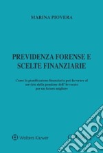 Previdenza forense e scelte finanziarie libro