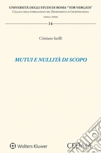 Mutui e nullità di scopo