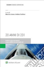 20 anni di 231. Profili di rilievo in tema di responsabilità da reato degli enti libro