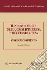 Il nuovo codice della crisi d'impresa e dell'insolvenza. Analisi e commento libro