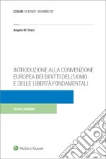 Introduzione alla convenzione europea dei diritti dell'uomo e delle libertà fondamentali libro