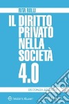 Il diritto privato nella società 4.0 libro di Rolli Rita