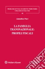 La famiglia transnazionale: profili fiscali libro