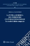 La tutela giuridica del patrimonio culturale immateriale libro