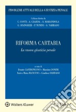 Riforma Cartabia. La nuova giustizia penale libro