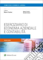 Eserciziario di economia aziendale e contabilità libro