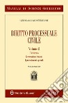 Manuale di diritto processuale civile. Vol. 2: L'arbitrato. L'esecuzione forzata. I procedimenti speciali libro di Monteleone Girolamo
